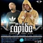Randy Glock Ft. Algenis Drug Lord - Con La Rapida MP3