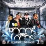 Randy Glock Ft. Johnny Stone, Durango Y El Che - Pocos Pero Locos MP3