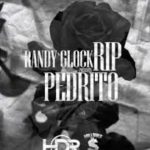 Randy Glock - Rip Pedrito MP3